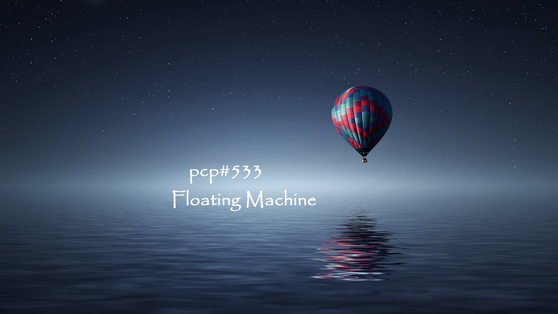 PCP#533... Floating Machine...(Netlabel Day 2017, Part 2)