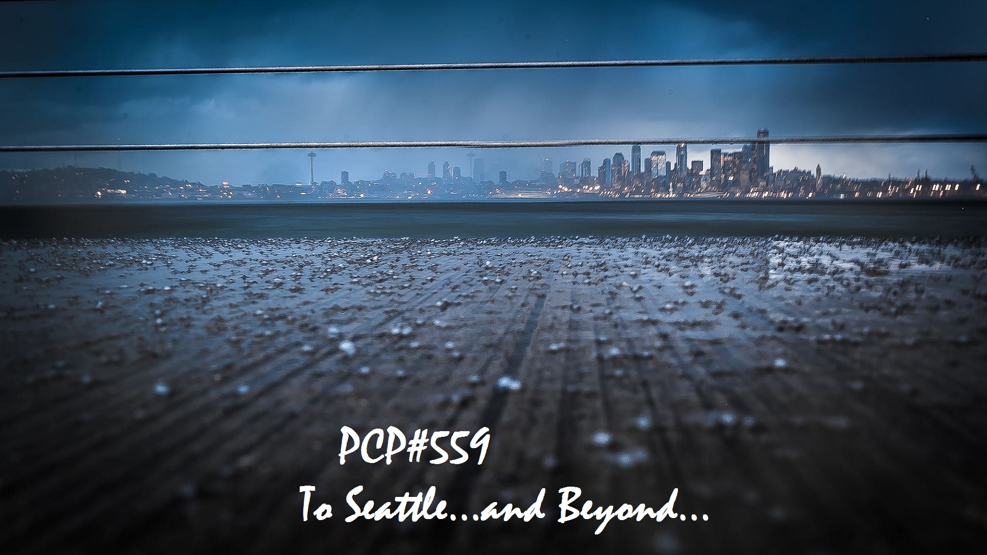 PCP#559... To Seattle .... and Beyond!...