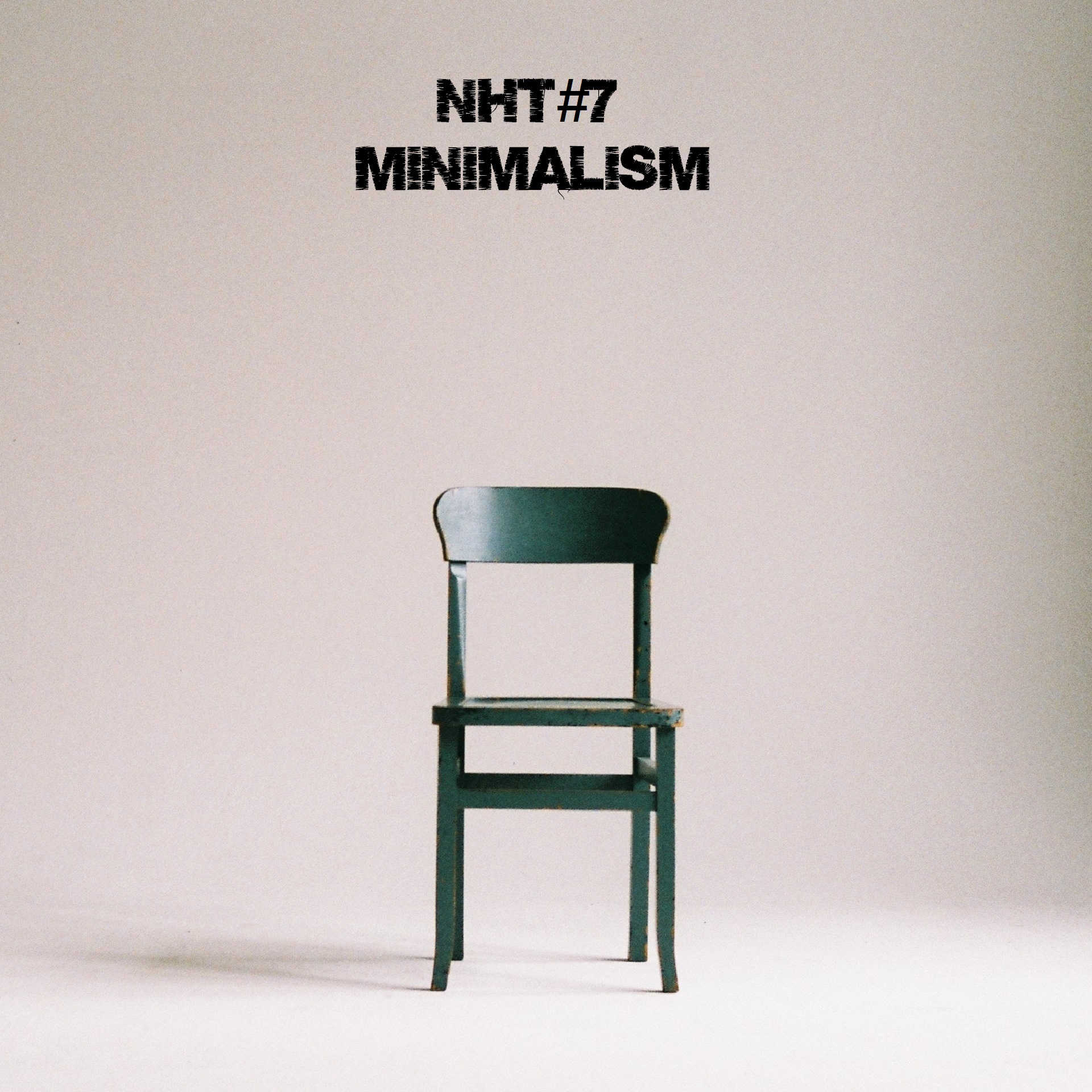 NHT#7… Minimalism….