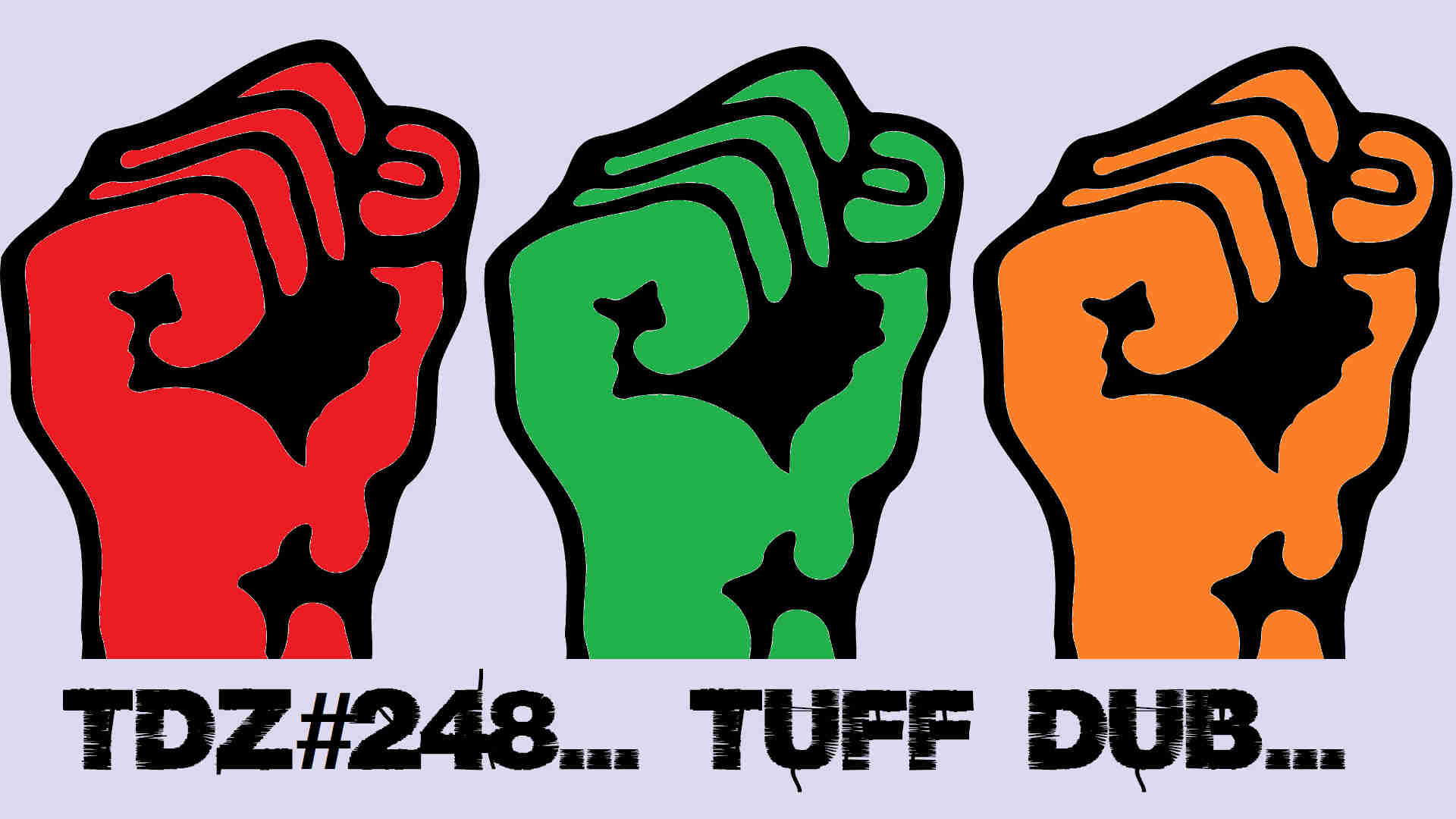 TDZ#248... Tuff Dub...