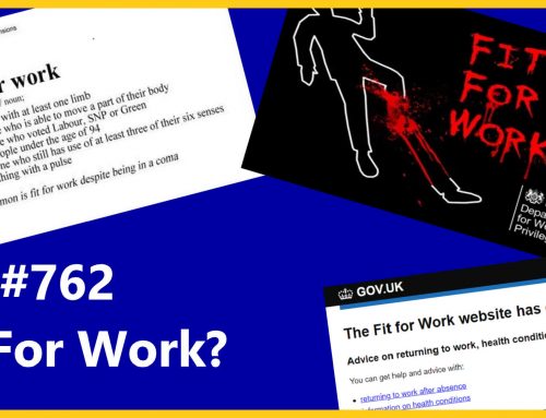 PCP#762… Fit For Work?….
