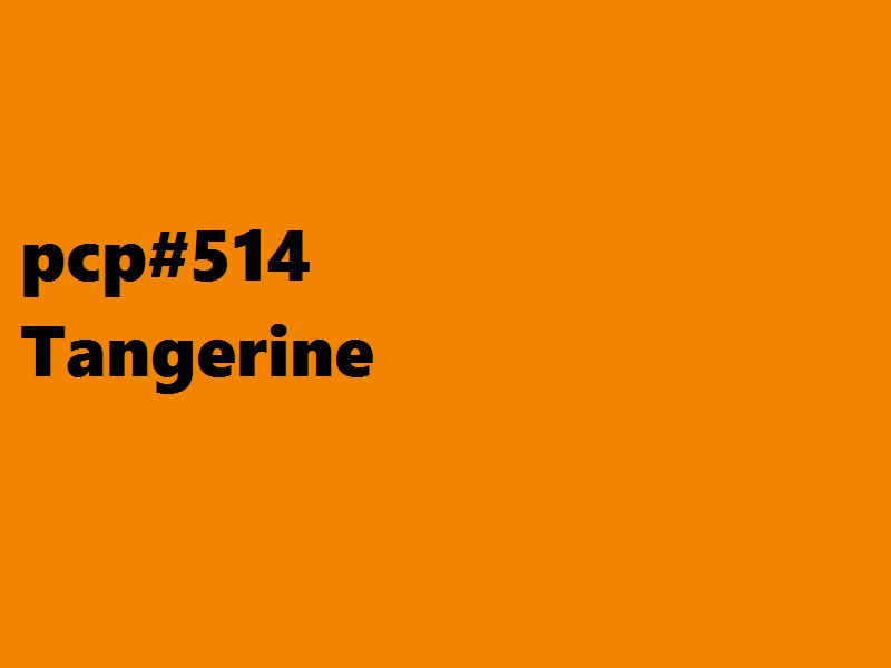 PCP#514... Tangerine