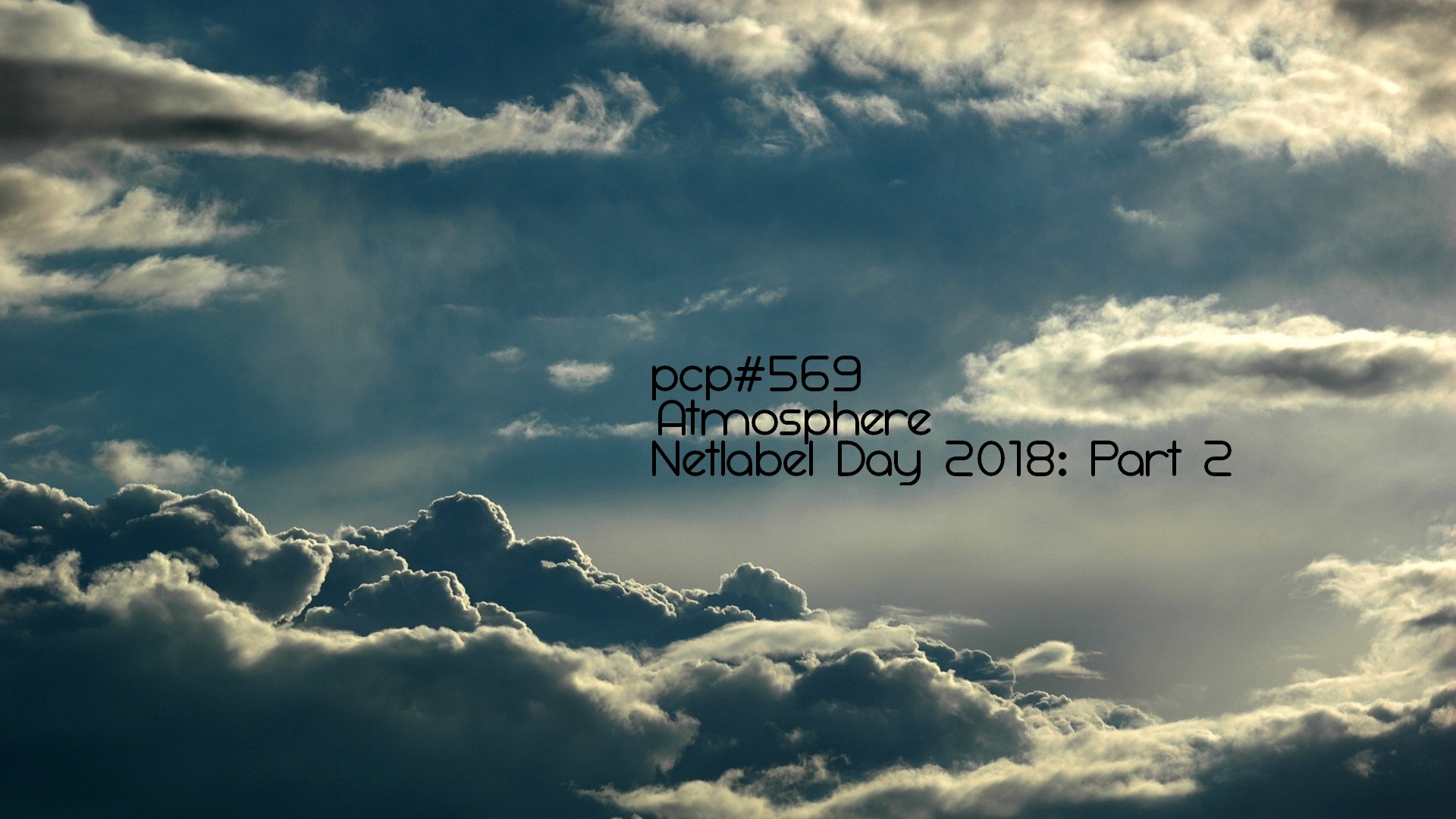 PCP#569... Atmosphere. Netlabel Day 2018: Part 2....