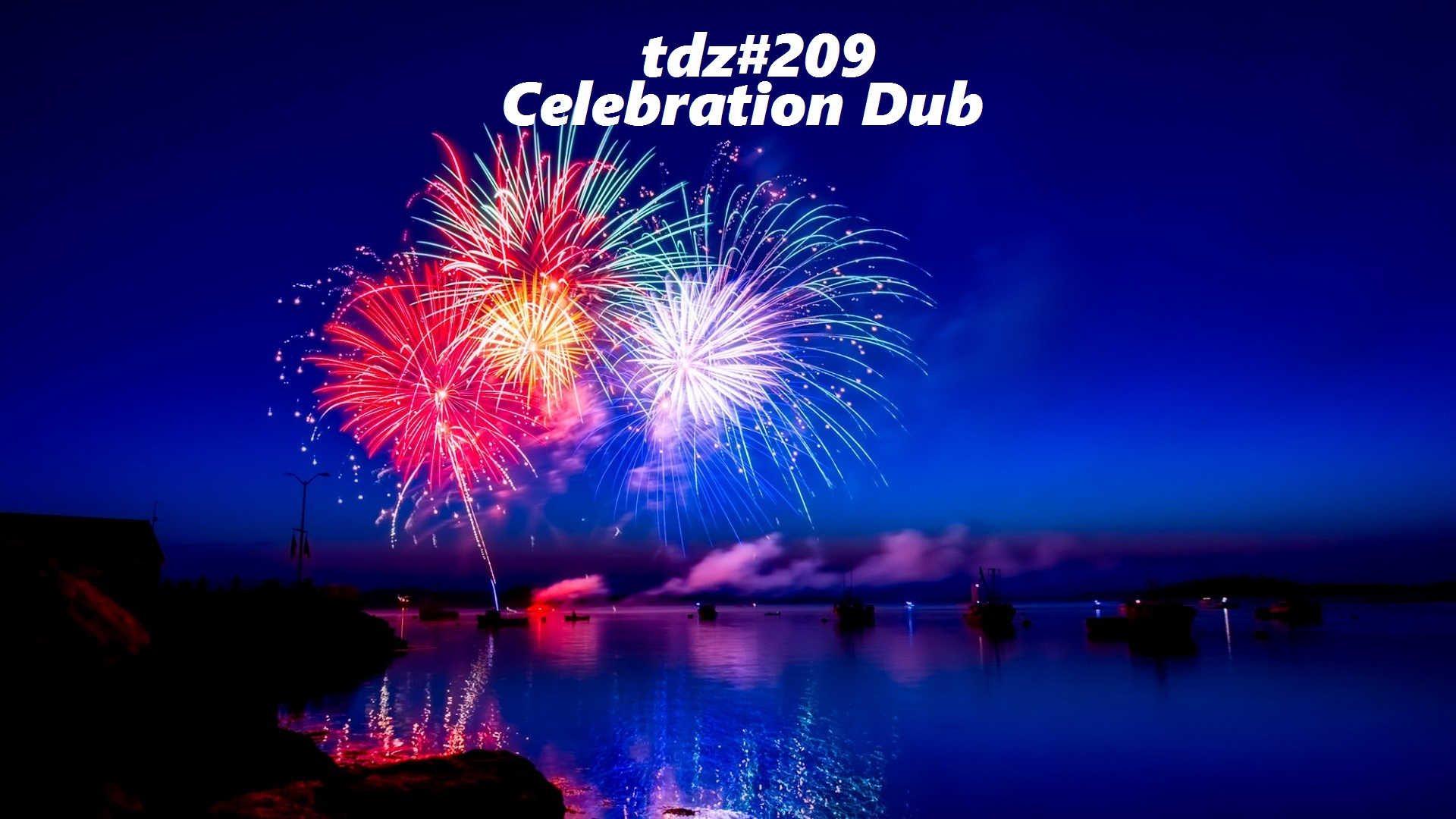 TDZ#209... Celebration Dub .....