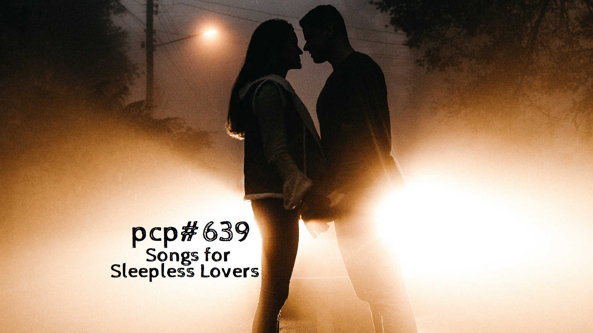 PCP#639... Songs for Sleepless Lovers....